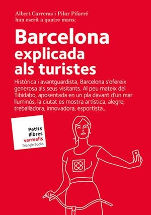 BARCELONA EXPLICADA ALS TURISTES | 9788484788157 | CARRERAS, ALBERT; PIFARRÉ , PILAR | Llibreria La Gralla | Llibreria online de Granollers