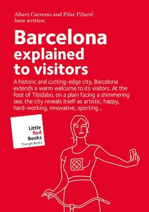 BARCELONA EXPLAINED TO VISITORS | 9788484788126 | CARRERAS, ALBERT; PIFARRÉ, PILAR | Llibreria La Gralla | Llibreria online de Granollers