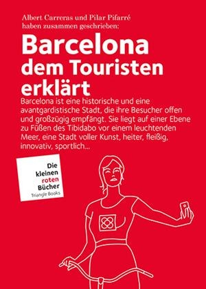 BARCELONA DEM TOURISTEN ERKLART | 9788484788140 | CARRERAS, ALBERT; PIFARRÉ, PILAR | Llibreria La Gralla | Llibreria online de Granollers