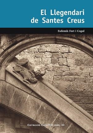 LLEGENDARI DE SANTES CREUS, EL | 9788423208340 | FORT I COGUL, EUFEMIA | Llibreria La Gralla | Librería online de Granollers