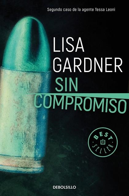 SIN COMPROMISO (TESSA LEONI 2) | 9788466344265 | GARDNER, LISA | Llibreria La Gralla | Llibreria online de Granollers