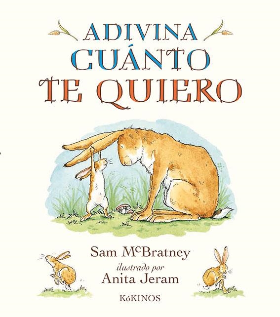 ADIVINA CUÁNTO TE QUIERO | 9788417074104 | MCBRATNEY, SAM | Llibreria La Gralla | Llibreria online de Granollers