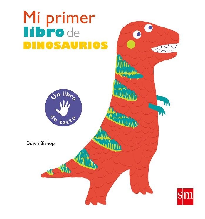 MI PRIMER LIBRO DE DINOSAURIOS | 9788491073161 | BISHOP, DAWN | Llibreria La Gralla | Librería online de Granollers