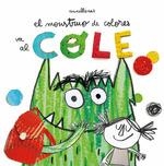 MONSTRUO DE COLORES VA AL COLE, EL | 9788494883248 | LLENAS SERRA, ANNA | Llibreria La Gralla | Librería online de Granollers