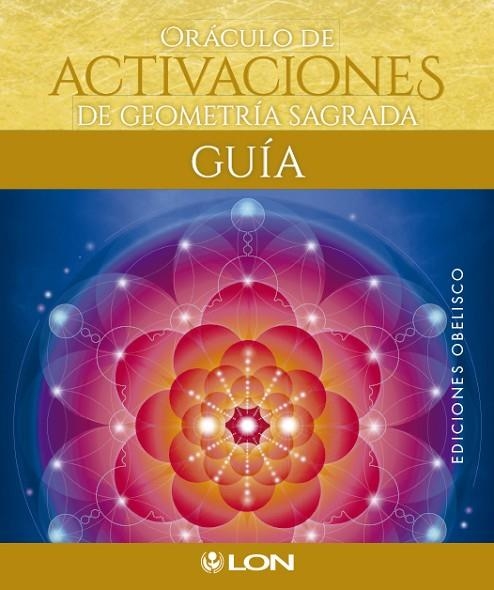 ORÁCULO DE ACTIVACIONES DE GEOMETRÍA SAGRADA (CARTES) | 9788491113461 | ART, LON | Llibreria La Gralla | Llibreria online de Granollers