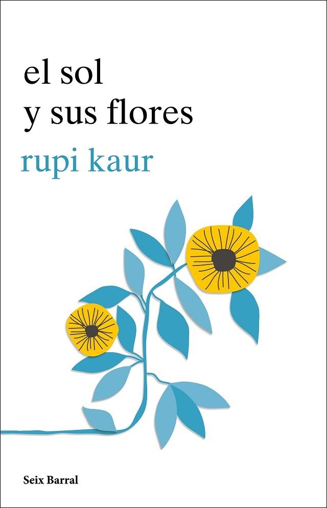SOL Y SUS FLORES, EL | 9788432234057 | KAUR, RUPI | Llibreria La Gralla | Llibreria online de Granollers