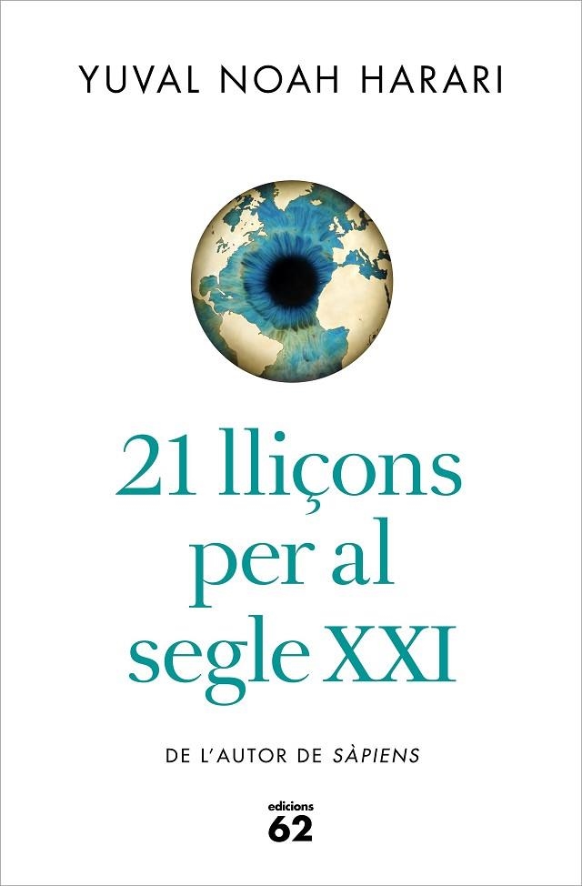 21 LLIÇONS PER AL SEGLE XXI | 9788429777147 | NOAH HARARI, YUVAL | Llibreria La Gralla | Llibreria online de Granollers