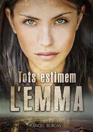 TOTS ESTIMEM L'EMMA | 9788424663254 | BURGAS, ANGEL | Llibreria La Gralla | Librería online de Granollers