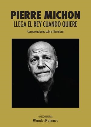 LLEGA EL REY CUANDO QUIERE | 9788494587986 | MICHON, PIERRE | Llibreria La Gralla | Librería online de Granollers