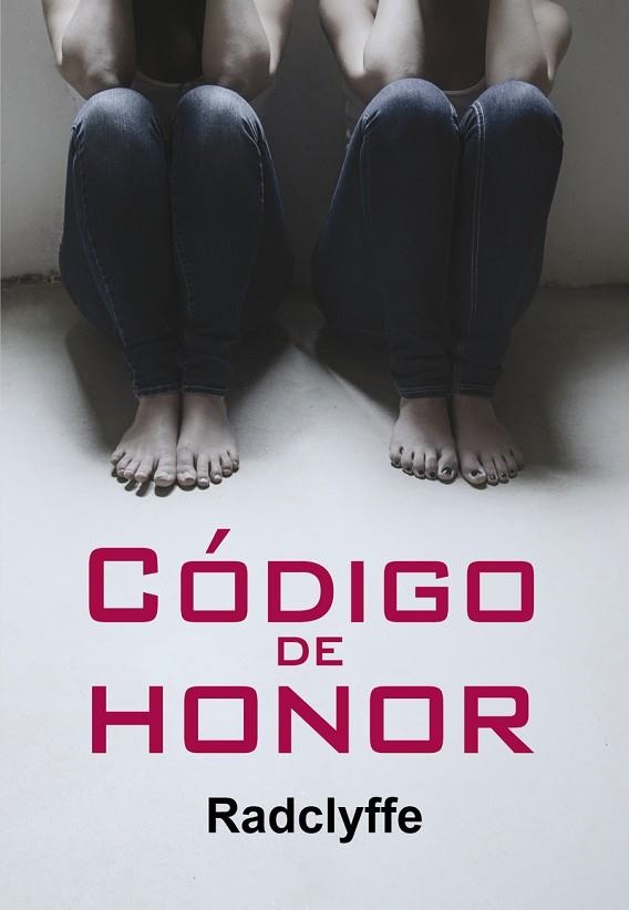 CÓDIGO DE HONOR | 9788417319267 | RADCLYFFE | Llibreria La Gralla | Llibreria online de Granollers