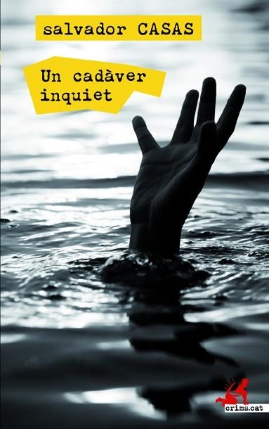 CADÀVER INQUIET, UN | 9788417077587 | CASAS, SALVADOR | Llibreria La Gralla | Librería online de Granollers