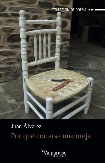 POR QUÉ CORTARSE UNA OREJA | 9788417096618 | ÁLVAREZ, JUAN | Llibreria La Gralla | Librería online de Granollers