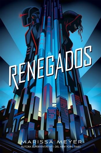 RENEGADOS 1. RENEGADOS | 9788417390570 | MEYER, MARISSA | Llibreria La Gralla | Llibreria online de Granollers