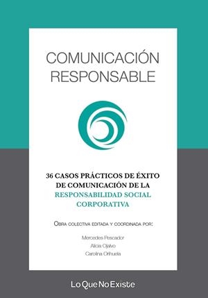 COMUNICACION RESPONSABLE | 9788494860348 | ORIHUELA, CAROLINA/PESCADOR, MERCEDES/OJALVO, ALICIA | Llibreria La Gralla | Librería online de Granollers