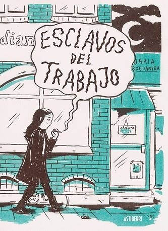 ESCLAVOS DEL TRABAJO | 9788416880799 | BOGDANSKA, DARIA | Llibreria La Gralla | Librería online de Granollers