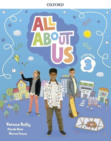 ALL ABOUT US 3. CLASS BOOK | 9780194562386 | REILLY, VANESSA/BAZO, PLÁCIDO/PEÑATE, MARCOS | Llibreria La Gralla | Librería online de Granollers