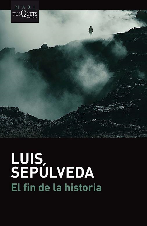 FIN DE LA HISTORIA, EL  | 9788490665688 | SEPULVEDA, LUIS | Llibreria La Gralla | Librería online de Granollers