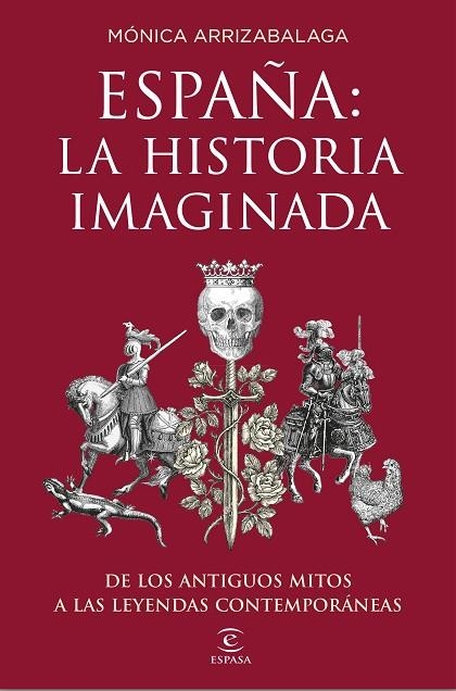 ESPAÑA LA HISTORIA IMAGINADA | 9788467053067 | ARRIZABALAGA, MONICA | Llibreria La Gralla | Llibreria online de Granollers