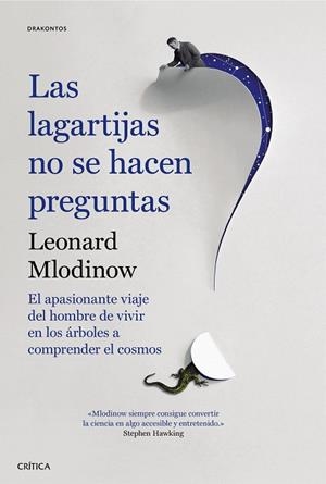 LAGARTIJAS NO SE HACEN PREGUNTAS, LAS | 9788491990208 | MLODINOW, LEONARD | Llibreria La Gralla | Librería online de Granollers
