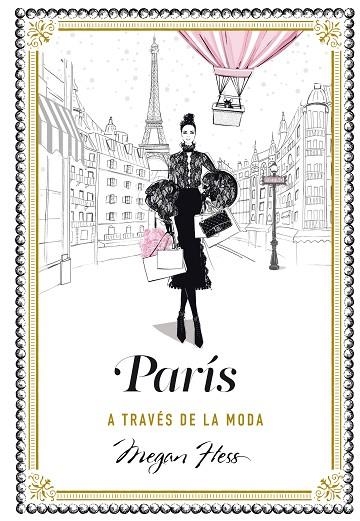 PARIS A TRAVES DE LA MODA | 9788416890798 | HESS, MEGAN  | Llibreria La Gralla | Llibreria online de Granollers