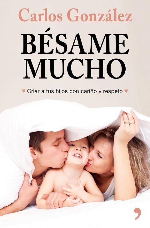 BESAME MUCHO | 9788499986739 | GONZALEZ, CARLOS | Llibreria La Gralla | Llibreria online de Granollers