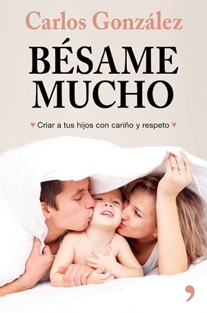 BESAME MUCHO | 9788499986739 | GONZALEZ, CARLOS | Llibreria La Gralla | Librería online de Granollers