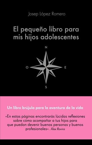 PEQUEÑO LIBRO PARA MIS HIJOS ADOLESCENTES | 9788416928743 | LOPEZ, JOSEP | Llibreria La Gralla | Llibreria online de Granollers