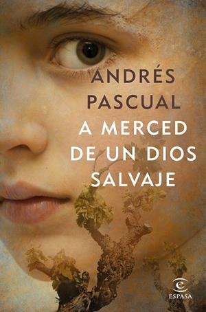 A MERCED DE UN DIOS SALVAJE | 9788467052718 | PASCUAL, ANDRES | Llibreria La Gralla | Llibreria online de Granollers