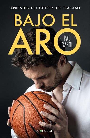 BAJO EL ARO | 9788416883356 | GASOL, PAU | Llibreria La Gralla | Llibreria online de Granollers