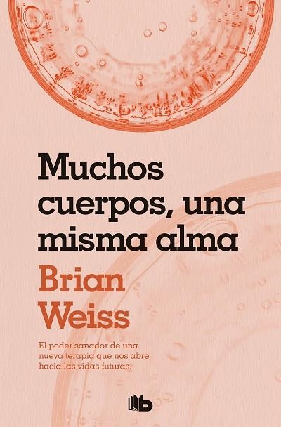 MUCHOS CUERPOS, UNA MISMA ALMA (BOLSILLO) | 9788490706817 | WEISS, BRIAN | Llibreria La Gralla | Librería online de Granollers