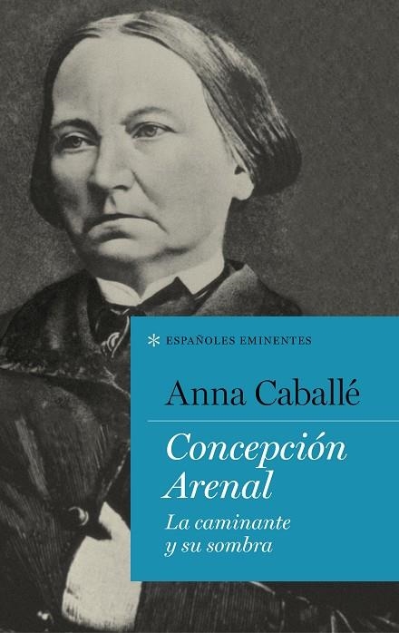 CONCEPCIÓN ARENAL | 9788430619283 | CABALLÉ, ANNA | Llibreria La Gralla | Llibreria online de Granollers