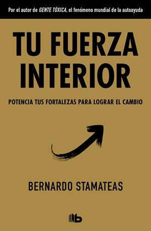 TU FUERZA INTERIOR (BOLSILLO) | 9788490706770 | STAMATEAS, BERNARDO | Llibreria La Gralla | Librería online de Granollers