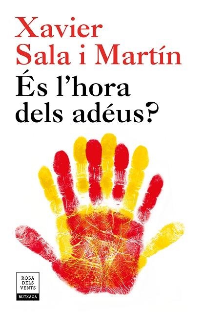 ÉS L'HORA DELS ADÉUS? (BUTXACA - EDICIÓ ACTUALITZADA) | 9788417444242 | SALA I MARTÍN, XAVIER | Llibreria La Gralla | Llibreria online de Granollers