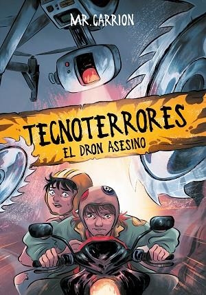 TECNOTERRORES. EL DRON ASESINO | 9788417424145 | MR. CARRION, | Llibreria La Gralla | Llibreria online de Granollers