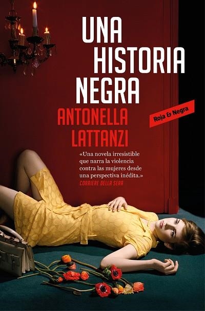 UNA HISTORIA NEGRA | 9788417125523 | LATTANZI, ANTONELLA | Llibreria La Gralla | Llibreria online de Granollers