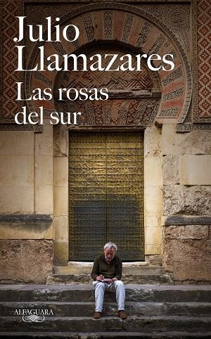 ROSAS DEL SUR, LAS | 9788420432366 | LLAMAZARES, JULIO | Llibreria La Gralla | Librería online de Granollers