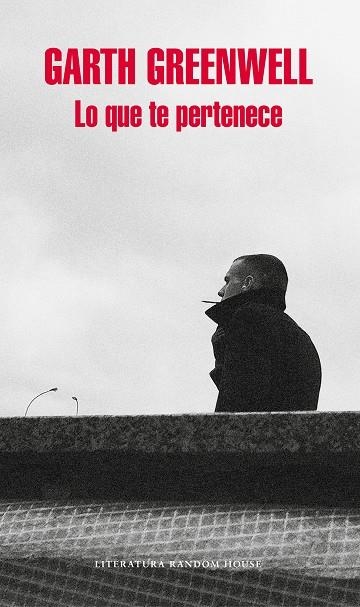 LO QUE TE PERTENECE | 9788439733027 | GREENWELL, GARTH | Llibreria La Gralla | Librería online de Granollers