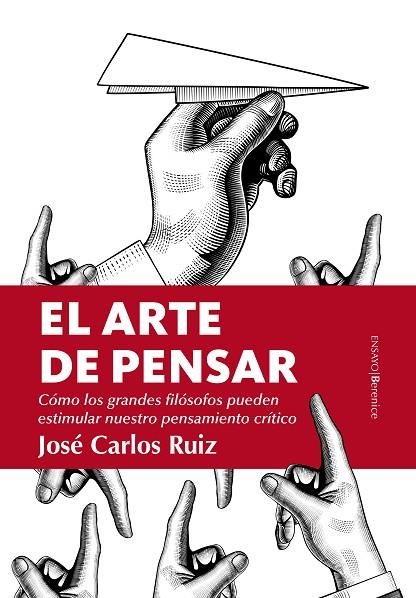 ARTE DE PENSAR, EL | 9788417229955 | RUIZ SÁNCHEZ, JOSÉ CARLOS | Llibreria La Gralla | Llibreria online de Granollers