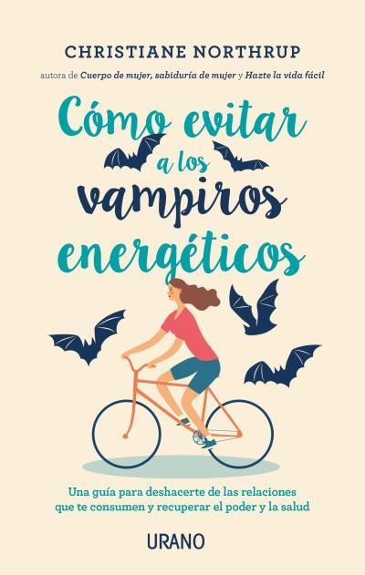 CÓMO EVITAR A LOS VAMPIROS ENERGÉTICOS | 9788416720408 | NORTHRUP, CHRISTIANE | Llibreria La Gralla | Llibreria online de Granollers