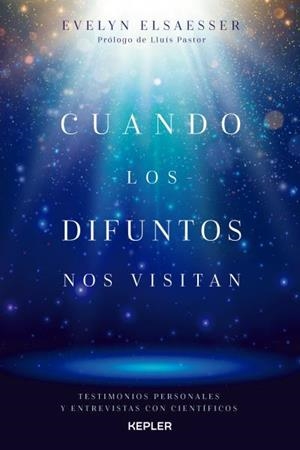 CUANDO LOS DIFUNTOS NOS VISITAN | 9788416344277 | ELSAESSER-VALARINO, EVELYN | Llibreria La Gralla | Librería online de Granollers