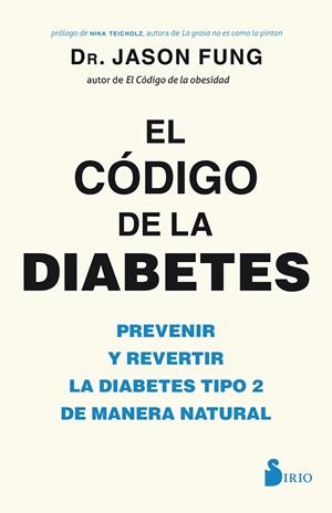 CÓDIGO DE LA DIABETES, EL | 9788417030841 | FUNG, DR. JASON | Llibreria La Gralla | Librería online de Granollers