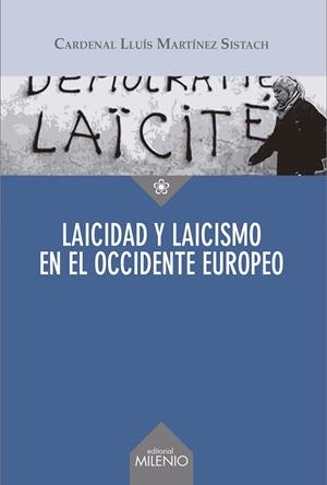 LAICIDAD Y LAICISMO EN EL OCCIDENTE EUROPEO | 9788497438223 | MARTÍNEZ SISTACH, LLUÍS | Llibreria La Gralla | Librería online de Granollers