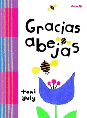 GRACIAS ABEJAS | 9788484705796 | YULI, TONI | Llibreria La Gralla | Librería online de Granollers