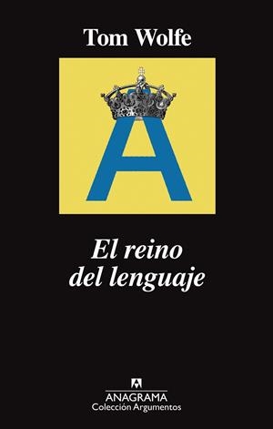 REINO DEL LENGUAJE, EL | 9788433964243 | WOLFE, TOM | Llibreria La Gralla | Librería online de Granollers