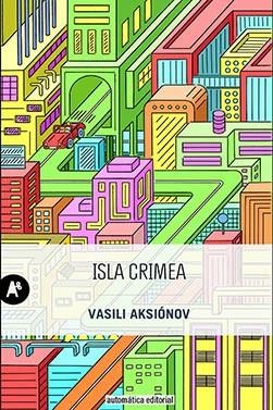 ISLA CRIMEA | 9788415509400 | AKSIONOV, VASILI | Llibreria La Gralla | Llibreria online de Granollers