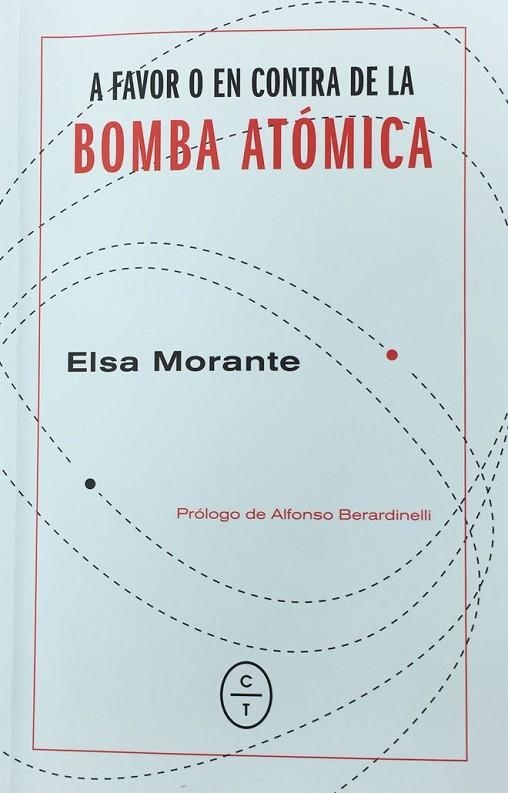 A FAVOR O EN CONTRA DE LA BOMBA ATÓMICA | 9788494770777 | MORANTE, ELSA | Llibreria La Gralla | Librería online de Granollers