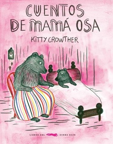 CUENTOS DE MAMÁ OSA | 9788494773488 | CROWTHER CROWTHER, KITTY | Llibreria La Gralla | Llibreria online de Granollers