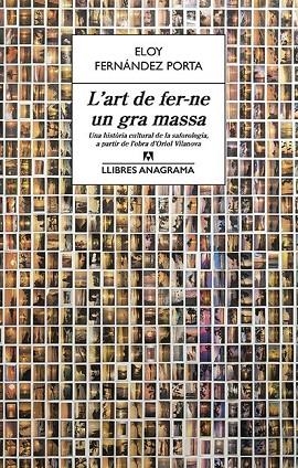 ART DE FER-NE UN GRA MASSA, L' | 9788433915610 | FERNÁNDEZ PORTA, ELOY | Llibreria La Gralla | Librería online de Granollers