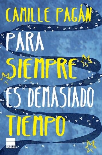 PARA SIEMPRE ES DEMASIADO TIEMPO | 9788417333164 | PAGÁN, CAMILLE | Llibreria La Gralla | Llibreria online de Granollers