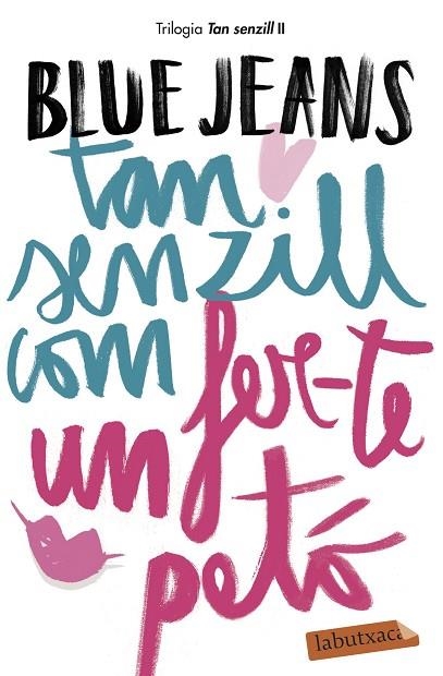 TAN SENZILL COM FER-TE UN PETÓ (BUTXACA) | 9788417420147 | BLUE JEANS | Llibreria La Gralla | Librería online de Granollers